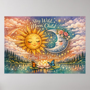 Poster Reste Sauvage Enfant de la Lune Suis Tes Rêves Cél