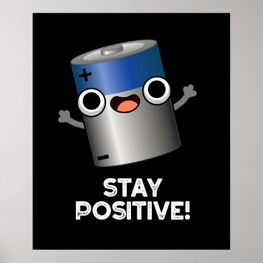 Poster Rester Positif Funny Battery Pun Dark BG (Devant)
