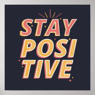 Poster Rester positif   Inspiration de motivation
