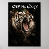Poster Restez affamé - Roaring de tigre (Devant)