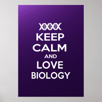 Poster Restez au calme et aimez la biologie