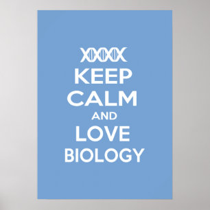 Poster Restez au calme et aimez la biologie