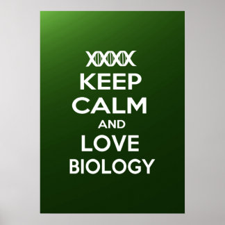 Poster Restez au calme et aimez la biologie