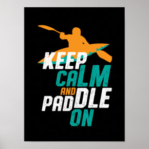Poster Restez au calme et pagayer sur l'équipe d'aviron K