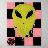 Poster Restez bizarre Trippy Alien Wall Art (Devant)