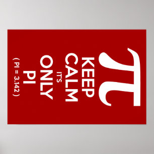 Poster Restez calme C'est seulement Pi (Pi = 3,142)