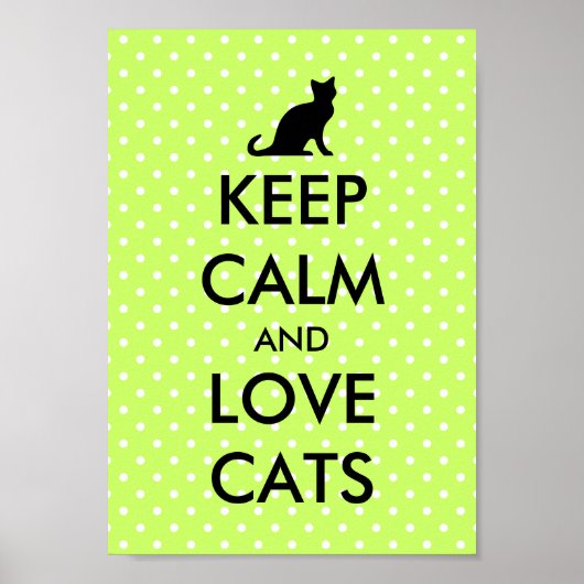 Poster Restez calme et aimez l'affiche des chats | pois v (Devant)