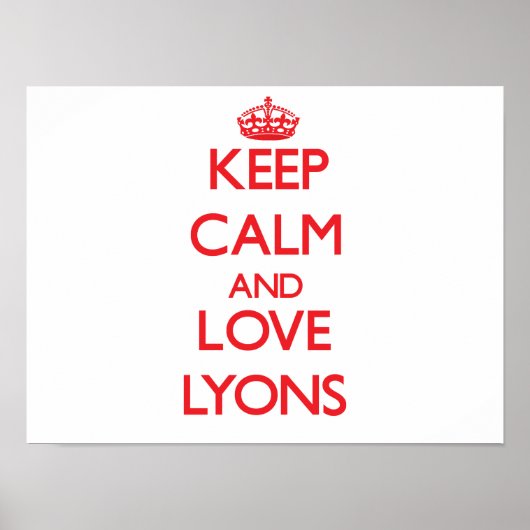 Poster Restez calme et aimez Lyons (Devant)