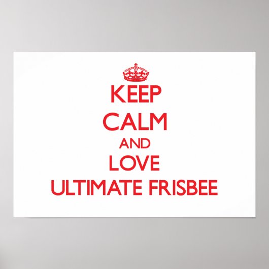 Poster Restez calme et aimez Ultimate Frisbee (Devant)