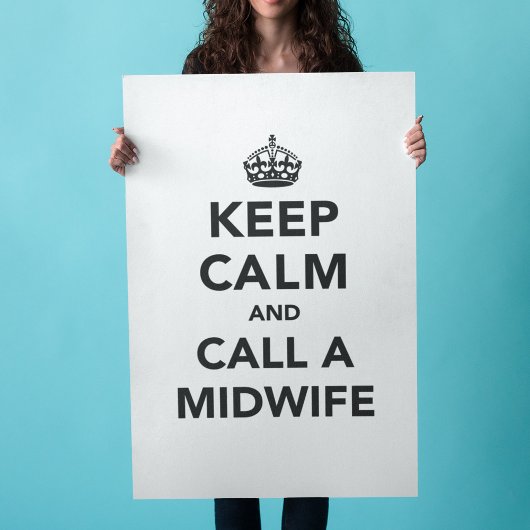 Poster Restez calme et appelez une sage-femme