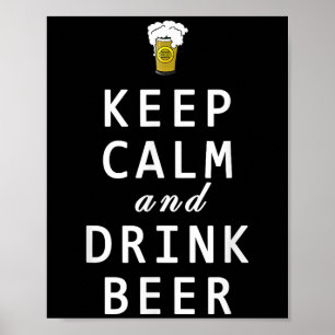 Poster Restez Calme Et Boire De La Bière Drôle T Chemise