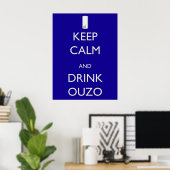 Poster Restez calme et buvez de l'ouzo (Bureau à domicile)