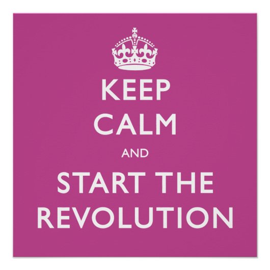 Poster Restez Calme Et Commencez La Révolution Pourpre (Devant)