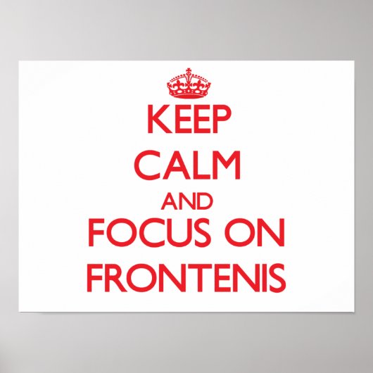 Poster Restez calme et concentrez-vous sur Frontenis (Devant)