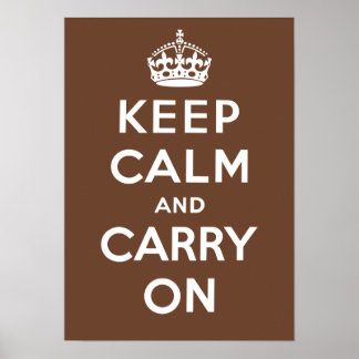 Poster Restez calme et continuez (Brown)