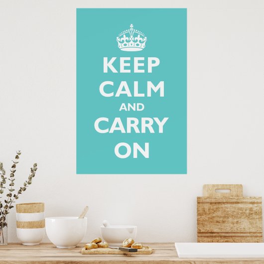 Poster Restez Calme Et Continuez - N'Importe Quelle Coule (Cuisine)