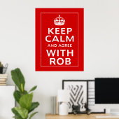 Poster Restez Calme Et D'Accord Avec Rob (Bureau à domicile)