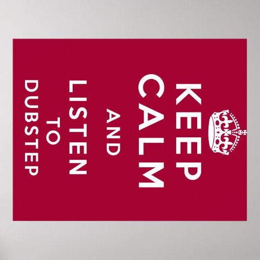 Poster restez calme et écoutez le dubstep (Devant)