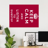 Poster restez calme et écoutez le dubstep (Bureau à domicile)