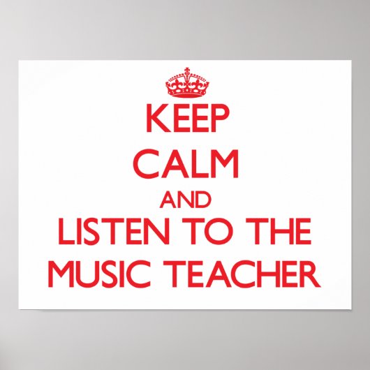 Poster Restez calme et écoutez l'enseignant de musique (Devant)