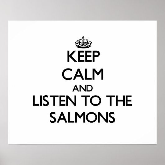 Poster Restez calme et écoutez les Saumons (Devant)