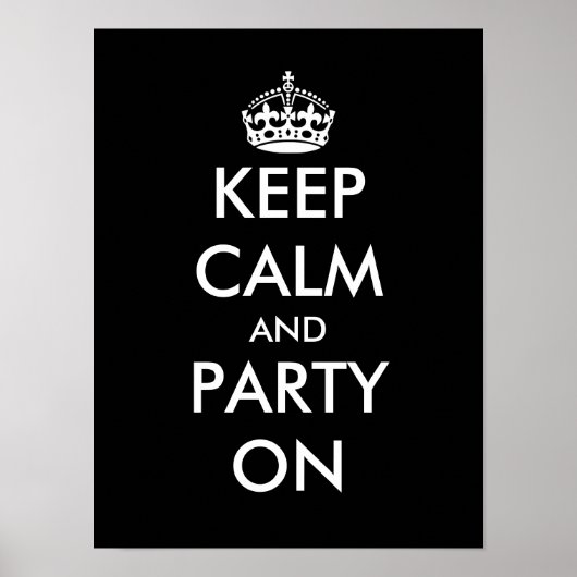 Poster Restez calme et faire la fête sur l'affiche (Devant)