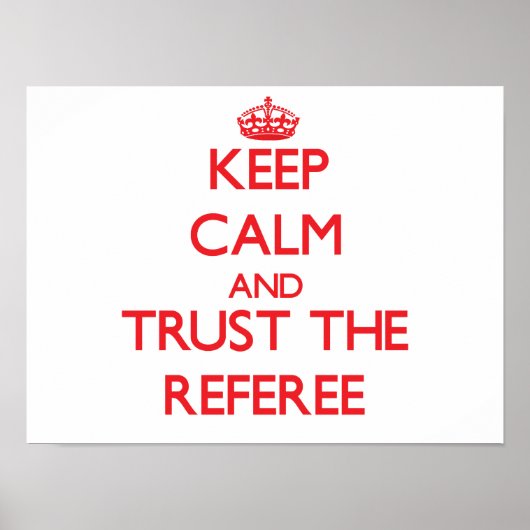 Poster Restez calme et faites confiance à l'arbitre (Devant)
