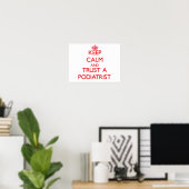 Poster Restez calme et faites confiance à un podiatre (Bureau à domicile)