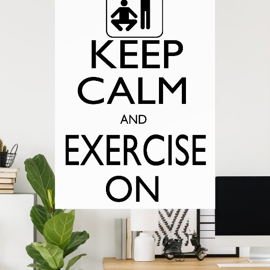 Poster Restez calme et faites de l'exercice (Bureau à domicile)