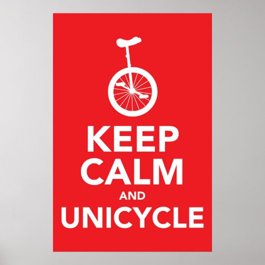 Poster Restez calme et monocycle (Devant)
