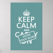 Poster Restez calme et montrez votre travail (quelle que  (Devant)