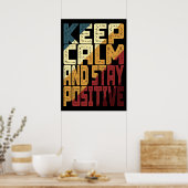 Poster Restez Calme Et Positif (Cuisine)