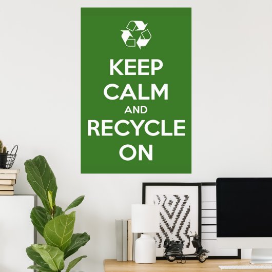 Poster Restez calme et recyclez sur l'affiche verte (Bureau à domicile)