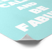 Poster Restez calme et soyez fabuleux (Coin)