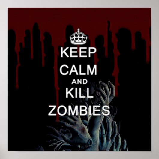 Poster restez calme et tuez les zombies (Devant)