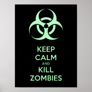 Poster Restez calme et tuez les zombies, symbole vert bio