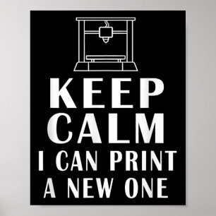 Poster Restez Calme Je Peux Imprimer Un Nouveau Drôle De