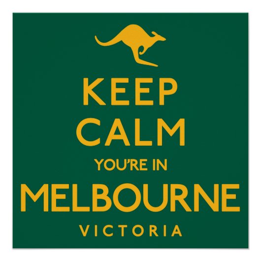 Poster Restez calme Vous êtes à Melbourne ! (Devant)