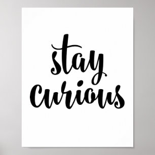 Poster Restez curieux