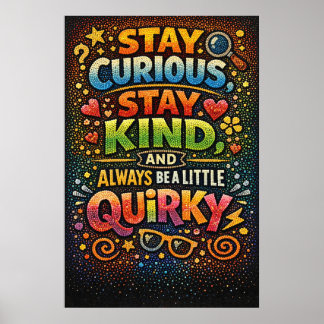 Poster Restez Curieux Gentil Bizarre Typographie Rétro