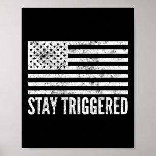 Poster Restez Déclenchés Drôle Pro Trump Tee Drapeau Amér