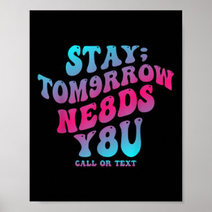 Poster Restez Demain A Besoin De Vous 988 Prévention Du S