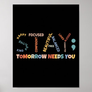 Poster Restez Demain A Besoin De Vous, Semicolon Santé Me