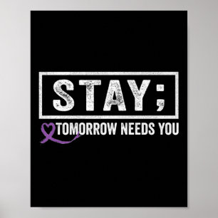 Poster Restez demain a besoin de vous Semicolon Suicide P
