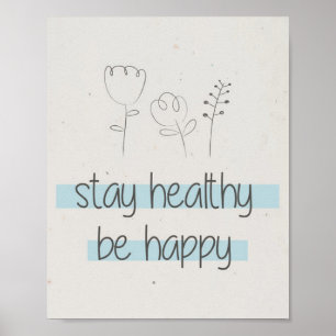 Poster Restez en santé Soyez heureux Citation Inspiration