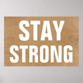 Poster Restez fort Inspirationnel Brown Creative