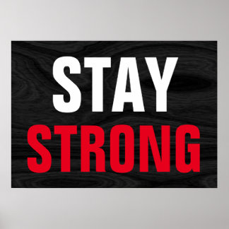 Poster Restez fort Inspirationnel Gris Blanc Blanc Rouge