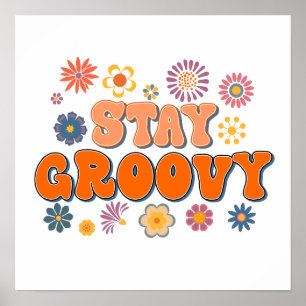 Poster Restez Groovy Flower Power 60's Rétro