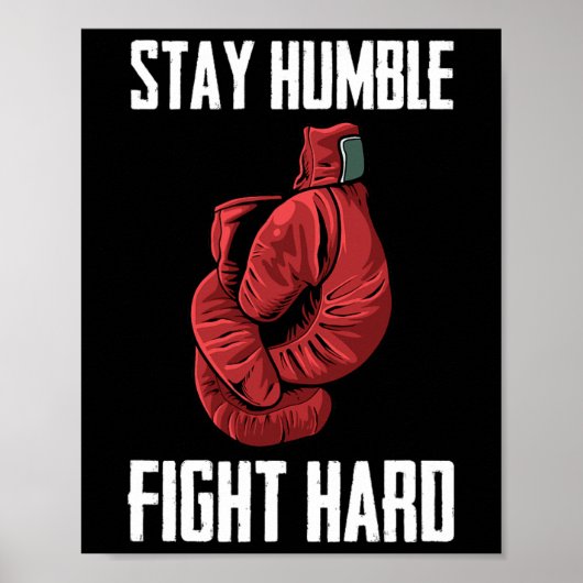 Poster Restez Humble Combattez Les Gants De Boxe Durs - B (Devant)