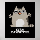 Poster Restez Paw-sitive Funny Chat Pun Dark BG (Devant)